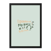 Gamer Wall Art, Paused My Game, Funny Gaming Print, Video Game Decor, Playroom Art, Gamer Gift, Unique Wall Art, Game Room Decor - Tawshia